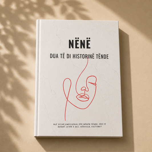 „Nënë, Dua Ta Di Historinë Tënde“ - Libër Kujtimesh Emocionues